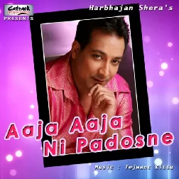 Aaja Aaja Ni Padosne Harbhajan Shera Mp3 Song Download-(GoMyMp3.Com)