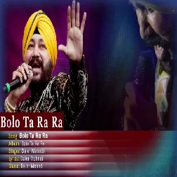 Bolo Ta Ra Ra Daler Mehndi Mp3 Song Download-(GoMyMp3.Com)