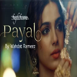 Payal Wahdat Rameez Mp3 Song Download-(GoMyMp3.Com)