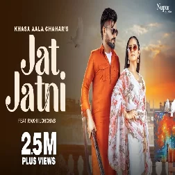 Jat Jatni Khasa Aala Chahar Mp3 Song Download-(GoMyMp3.Com)